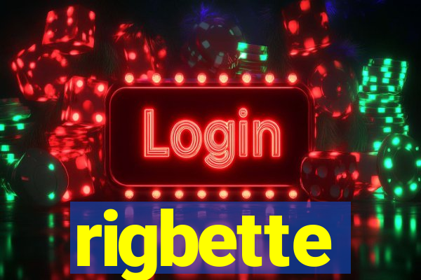 rigbette