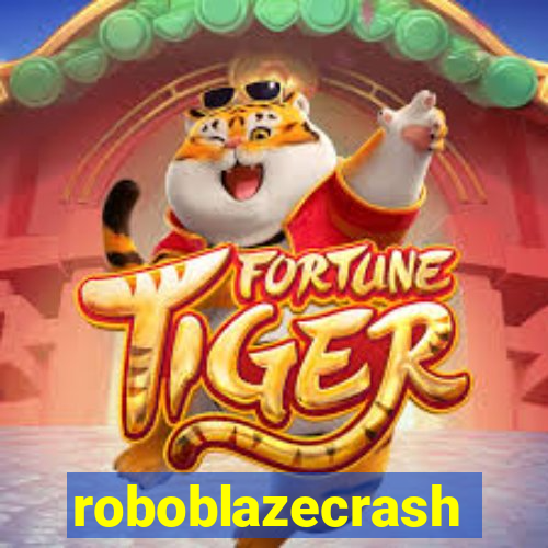 roboblazecrash