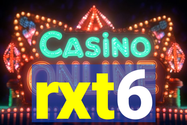 rxt6