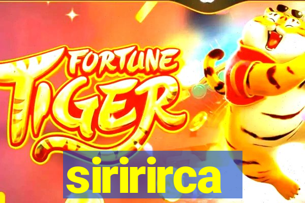 siririrca