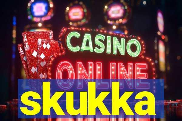 skukka