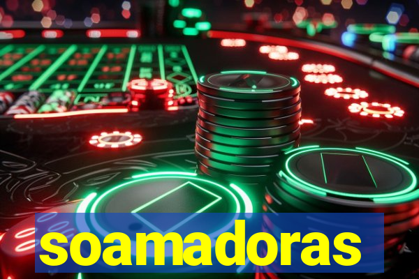 soamadoras