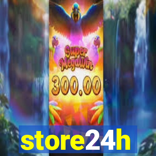store24h
