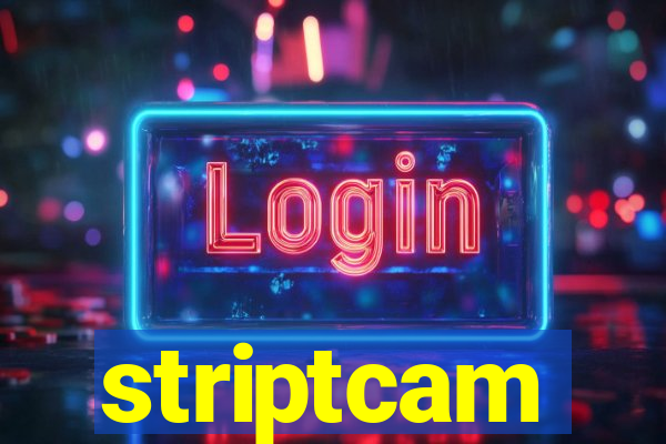 striptcam