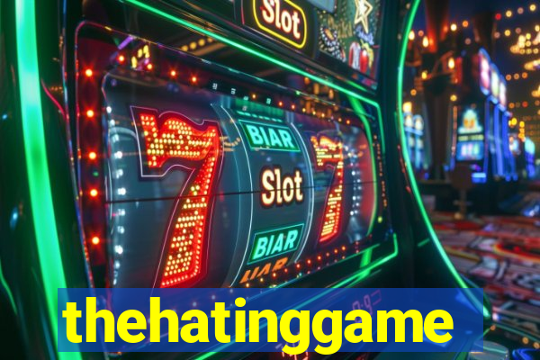 thehatinggame