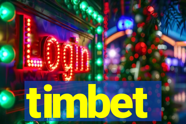 timbet
