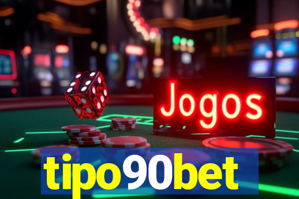 tipo90bet