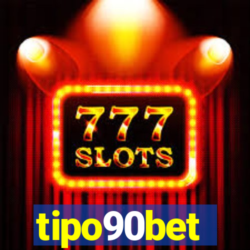 tipo90bet