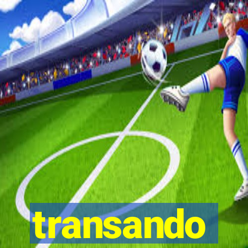 transando
