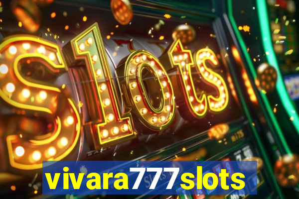 vivara777slots