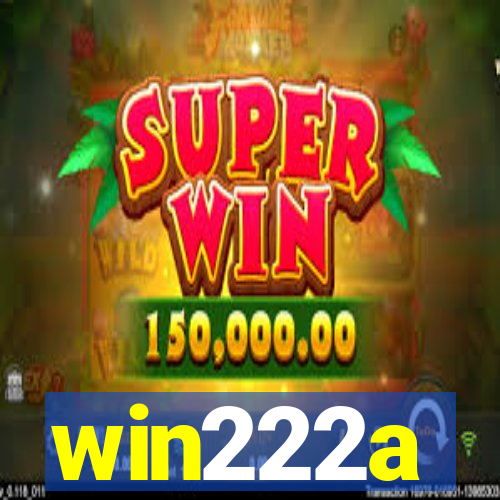 win222a