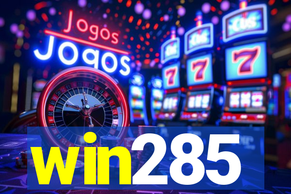 win285