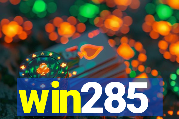 win285