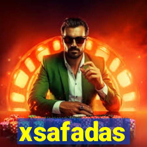 xsafadas