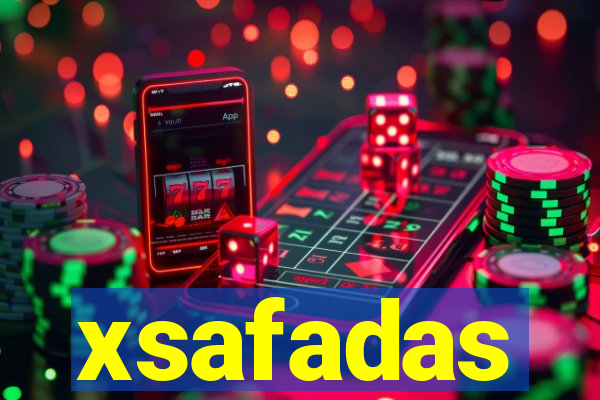 xsafadas