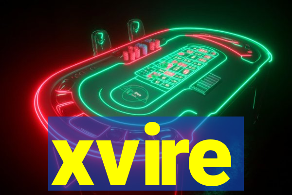 xvire