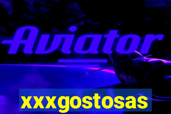 xxxgostosas