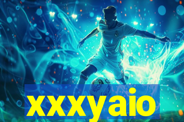 xxxyaio